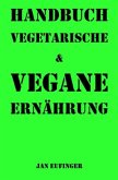 Handbuch vegetarische & vegane Ernährung