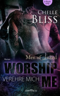 Worship me - Verehre mich (eBook, ePUB) - Bliss, Chelle