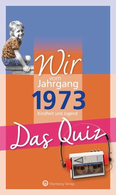 Wir vom Jahrgang 1973 - Das Quiz - Rickling, Matthias