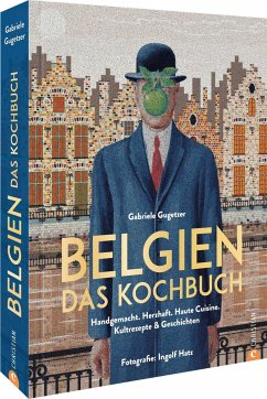 Belgien. Das Kochbuch - Gugetzer, Gabriele