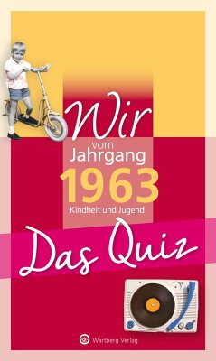 Wir vom Jahrgang 1963 - Das Quiz - Rickling, Matthias
