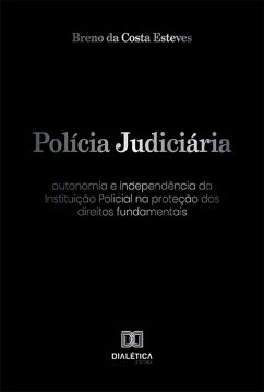 Polícia Judiciária (eBook, ePUB) - Esteves, Breno da Costa