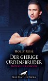 Der gierige Ordensbruder   Erotische Geschichte (eBook, ePUB)