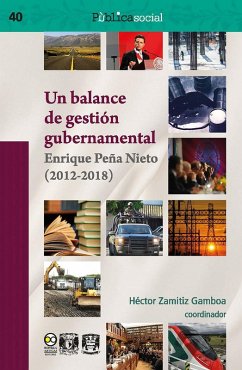 Un balance de gestión gubernamental (eBook, ePUB) - Gamboa, Héctor Zamitiz