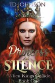 Princess of Silence (When Kings Collide, #1) (eBook, ePUB)