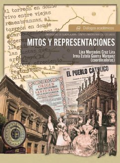 Mitos y representaciones (eBook, ePUB) - Marquez, Irma Estela Guerra; Lira, Lina Mercedes Cruz