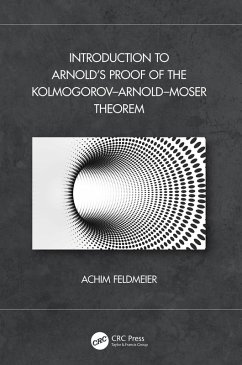 Introduction to Arnold's Proof of the Kolmogorov-Arnold-Moser Theorem (eBook, ePUB) - Feldmeier, Achim