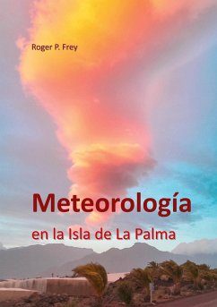 Meteorología en la isla de La Palma - Frey, Roger P.