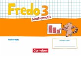 Fredo Mathematik 3. Schuljahr. Ausgabe A - Forderheft Fredo Mathematik 3. Schuljahr. Ausgabe A - Forderheft