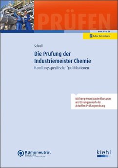 Die Prüfung der Industriemeister Chemie - Schroll, Stefan