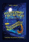 Wunderbar! Fantastisch! Arthur reist durch die Welten - Entdeckungsreise zwischen Fantasie und Wirklichkeit, Freundschaft, Zusammenhalt und Mut (eBook, ePUB)