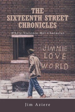 The Sixteenth Street Chronicles (eBook, ePUB) - Aziere, Jim
