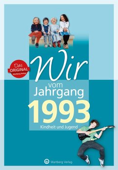 Wir vom Jahrgang 1993 - Kindheit und Jugend - Schlüter, Hans-Christoph