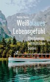 Weißblaues Lebensgefühl