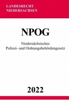 Niedersächsisches Polizei- und Ordnungsbehördengesetz NPOG 2022 - Studier, Ronny