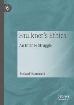 Faulkner¿s Ethics - Wainwright, Michael