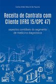 Receita de Contrato com Cliente (IFRS 15/CPC 47) (eBook, ePUB)