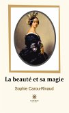 La beauté et sa magie (eBook, ePUB)