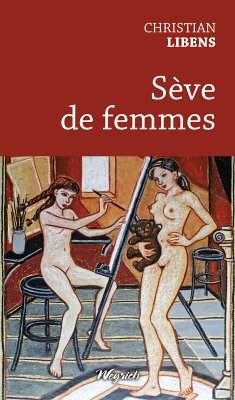 Sève de femmes (eBook, ePUB) - Libens, Christian