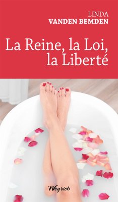 La Reine, la Loi, la Liberté (eBook, ePUB) - Vanden Bemden, Linda