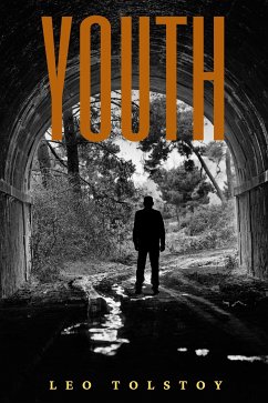 Youth (Annotated) (eBook, ePUB) - Leo, Tolstoy