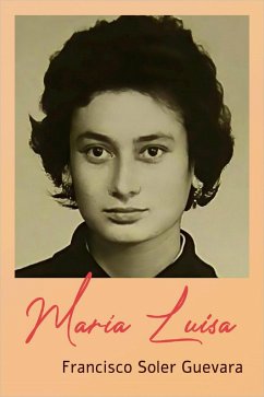María Luisa (eBook, ePUB) - Soler Guevara, Francisco
