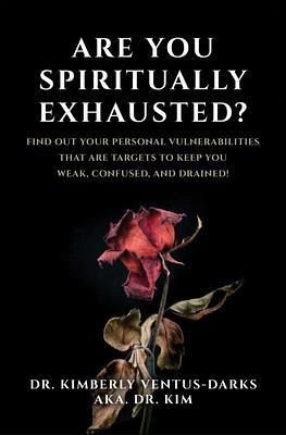 Are You Spiritually Exhausted? (eBook, ePUB)