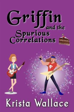 Griffin and the Spurious Correlations (eBook, ePUB) - Wallace, Krista