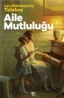 Aile Mutlulugu - Nikolayevic Tolstoy, Lev