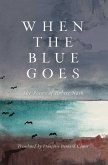 When the Blue Goes (eBook, ePUB)