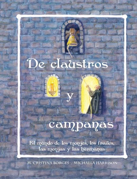 De claustros y campanas