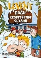 Levent - Dogu Ekspresinde Soygun - Orakci, Mustafa