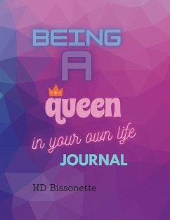 Cover Being a Queen in Your Own Life Journal