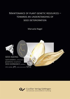 Maintenance of plant genetic resources. Towards an understanding of seed deterioration - Nagel, Manuela