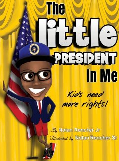 The Little President In Me - Rencher, Nolan