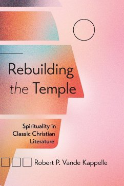 Rebuilding the Temple - Vande Kappelle, Robert P.