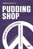 Pudding Shop - Kuvetli, Kerim