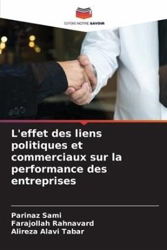 L'effet des liens politiques et commerciaux sur la performance des entreprises - Sami, Parinaz;Rahnavard, Farajollah;Tabar, Alireza Alavi