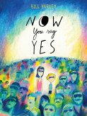 Now You Say Yes (eBook, ePUB)