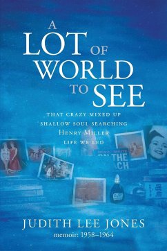A Lot of World to See - Jones, Judith Lee