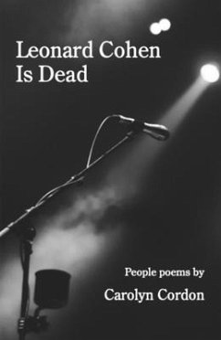 Leonard Cohen Is Dead (eBook, ePUB) - Cordon, Carolyn