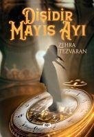 Disidir Mayis Ayi - Tezvaran, Zehra