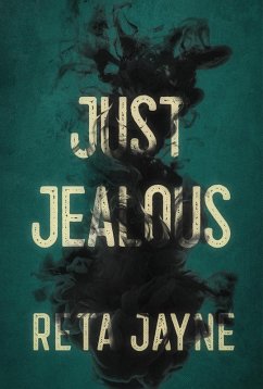 Just Jealous (eBook, ePUB) - Jayne, Reta