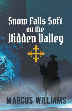 Snow Falls Soft on the Hidden Valley - Williams, Marcus