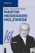 Martin Heidegger: Holzwege - Bild 1