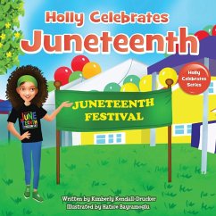Holly Celebrates Juneteenth - Kendall-Drucker