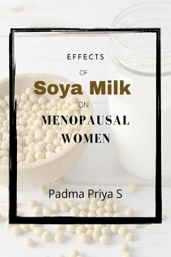 Effects of Soya Milk on Menopausal Women - Priya S, Padma