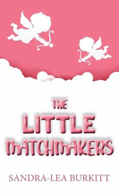 The Little Matchmakers - Burkitt, Sandra Lea