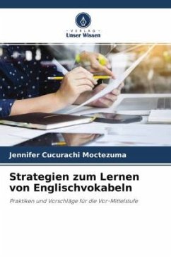 Strategien zum Lernen von Englischvokabeln - Cucurachi Moctezuma, Jennifer