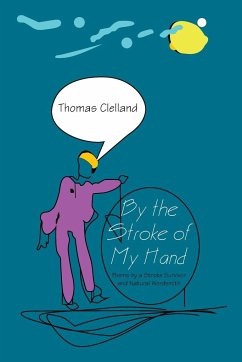 By the Stroke of My Hand - Clelland, Thomas